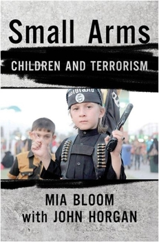 Hardcover Small Arms: Children and Terrorism Book
