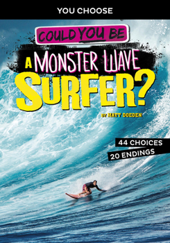 Paperback Could You Be a Monster Wave Surfer? Book
