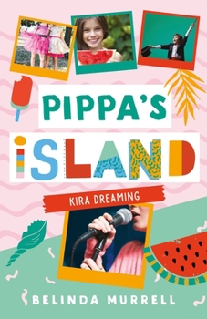 Kira Dreaming - Book #3 of the Pippa's Island