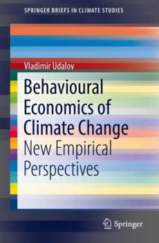Paperback Behavioural Economics of Climate Change: New Empirical Perspectives Book