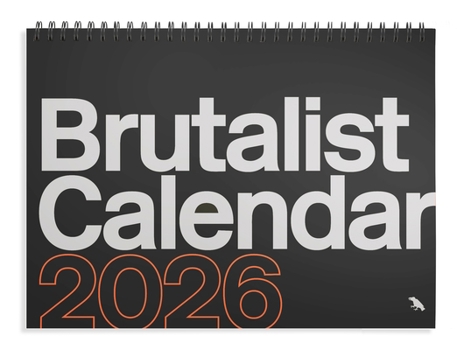 Brutalist Calendar 2026