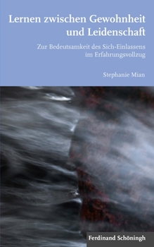 Paperback Lernen zwischen Gewohnheit und Leidenschaft [German] Book