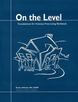 Paperback On the Level: Foundations for Violence-Free Living Book