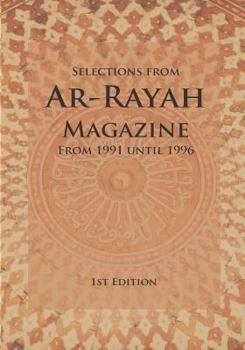 Paperback Selections from Ar-Rayah Magazine: From 1991 until 1996 Book