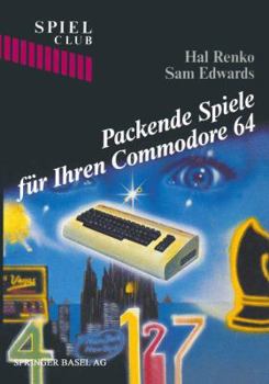 Paperback Packende Spiele Für Ihren Commodore 64 [German] Book