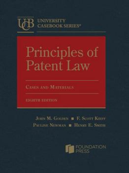 Hardcover Principles of Patent Law, Cases and Materials (University Casebook Series) Book