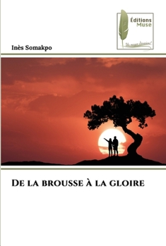 Paperback De la brousse à la gloire [French] Book