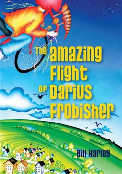 Hardcover The Amazing Flight of Darius Frobisher Book