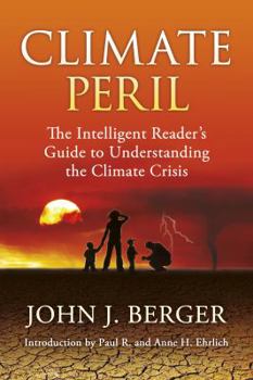 Hardcover Climate Peril: The Intelligent Reader's Guide to Understanding the Climate Crisis Book