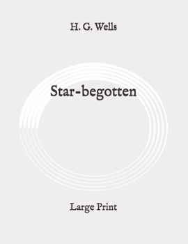 Paperback Star-begotten: Large Print Book