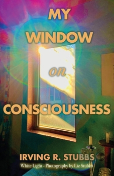 Paperback My Window on Consciousness Book