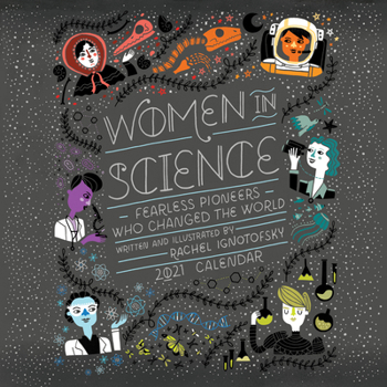 Calendar Women in Science 2021 Wall Calendar: Fearless Pioneers Who Changed the World Book