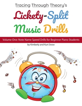 Paperback Tracing Through Theory's Lickety-Split Music Drills: Volume One: Note Name Speed Drills for Beginner Piano Students Book