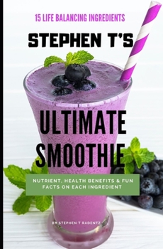 Paperback Stephen T's Ultimate Smoothie Book