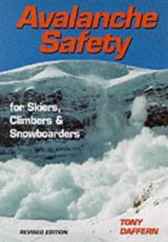 Paperback Avalanche Safety for Skiers, Climbers and Snowboarders Book