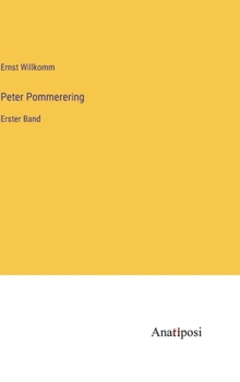 Hardcover Peter Pommerering: Erster Band [German] Book