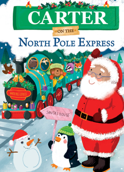 Hardcover Carter on the North Pole Express Book