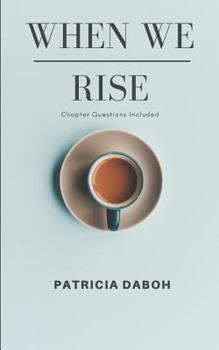 Paperback When We Rise: Chapter Questions Included Book