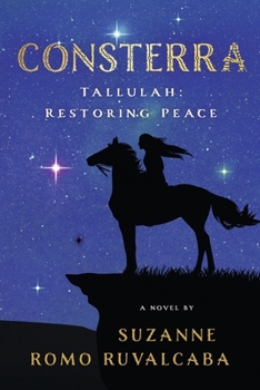 Paperback Consterra: Tallulah: Restoring Peace Book