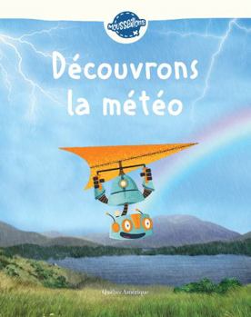 Hardcover Découvrons La Météo [French] Book