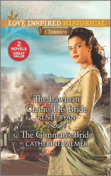 Mass Market Paperback The Lawman Claims His Bride & the Gunman's Bride Book