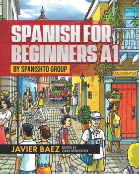 Paperback Spanish for Beginners A1: by SPANISHTO GROUP Book
