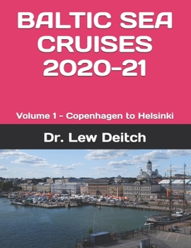 Paperback Baltic Sea Cruises 2020-21: Volume 1 - Copenhagen to Helsinki Book
