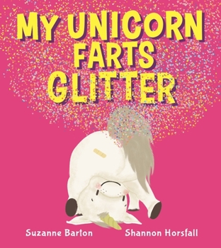 Paperback My Unicorn Farts Glitter Book