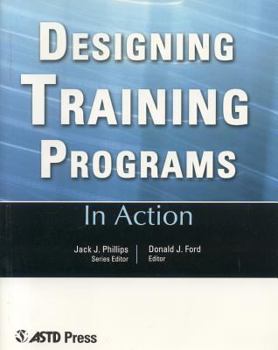 Paperback Designing Training Programs (In Action Case Study Series) Book