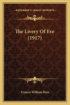 Paperback The Livery Of Eve (1917) Book