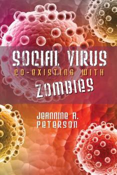 Paperback Social virus.: Co-existing with zombies. Book