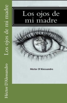 Paperback Los ojos de mi madre [Spanish] Book