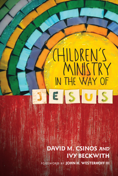Paperback Children's Ministry in the Way of Jesus Book