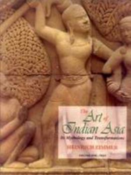 Hardcover Art of Indian Asia (2 Vols.): Its Mythology and Transformation Book