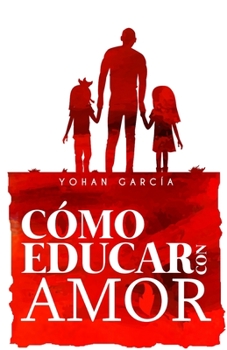 Paperback Como Educar con Amor [Spanish] Book