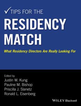 Paperback Tips for the Residency Match: What Residency Directors Are Really Looking for Book