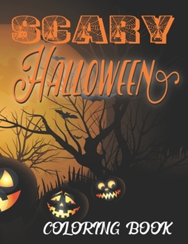 Paperback Scary Halloween Coloring Book: Scary Halloween Coloring Book for Kids Book