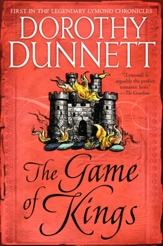 The Game of Kings - Book #1 of the Lymond Chronicles