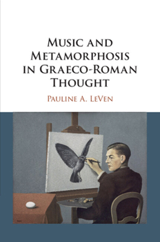 Paperback Music and Metamorphosis in Graeco-Roman Thought Book