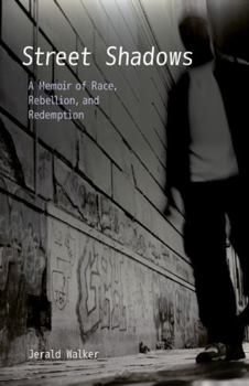 Paperback Street Shadows: A Memoir of Race, Rebellion, and Redemption Book