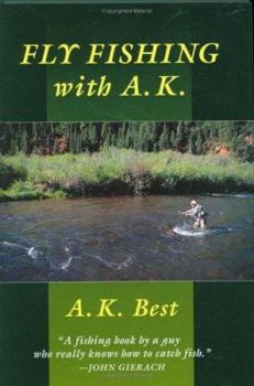 Hardcover Fly-Fishing with A. K. Book