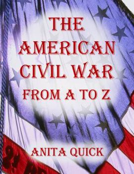 Paperback The American Civil War from A to Z Book