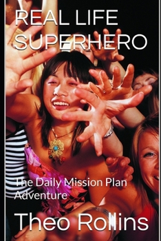 Paperback Real Life Superhero: The Daily Mission Plan Adventure Book