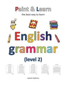 Paperback Paint & Learn: English grammar (level 2) Book