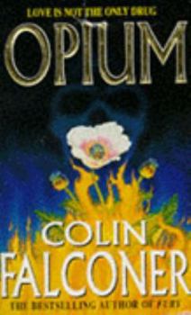 Opium - Book #1 of the Opium