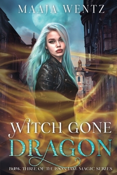 Paperback Witch Gone Dragon: A Witchy Urban Fantasy Mystery Book