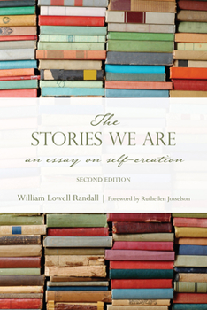 Paperback The Stories We Are: An Essay on Self-Creation, Second Edition Book