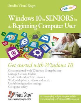 Paperback Windows 10 for Seniors for the Beginning Computer User: Get Started with Windows 10 Book