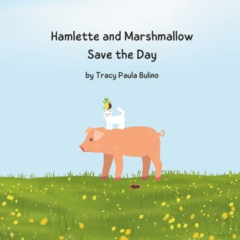 Paperback Hamlette and Marshmallow Save the Day Book