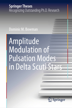 Hardcover Amplitude Modulation of Pulsation Modes in Delta Scuti Stars Book